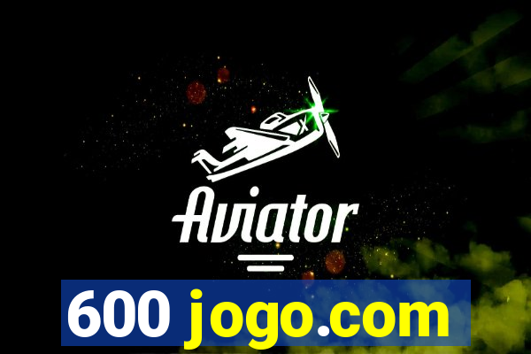 600 jogo.com